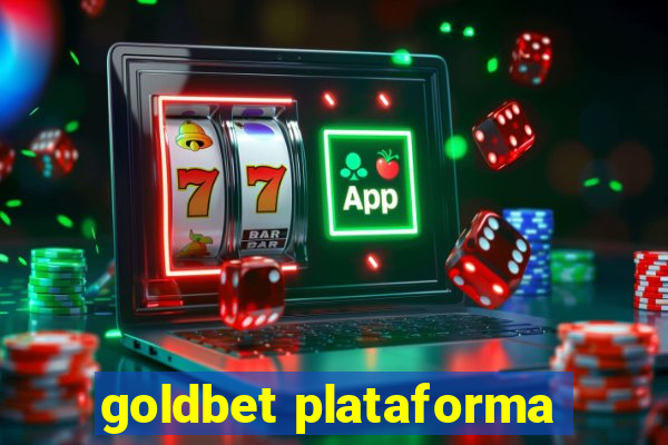 goldbet plataforma